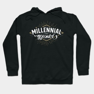 Millennial and Offended Hoodie